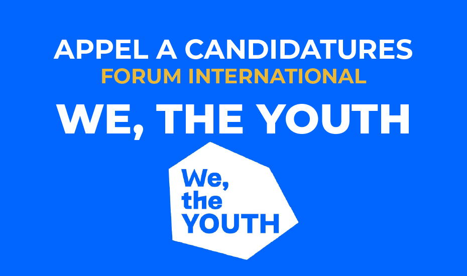 Appel à candidatures : Forum International We, The Youth